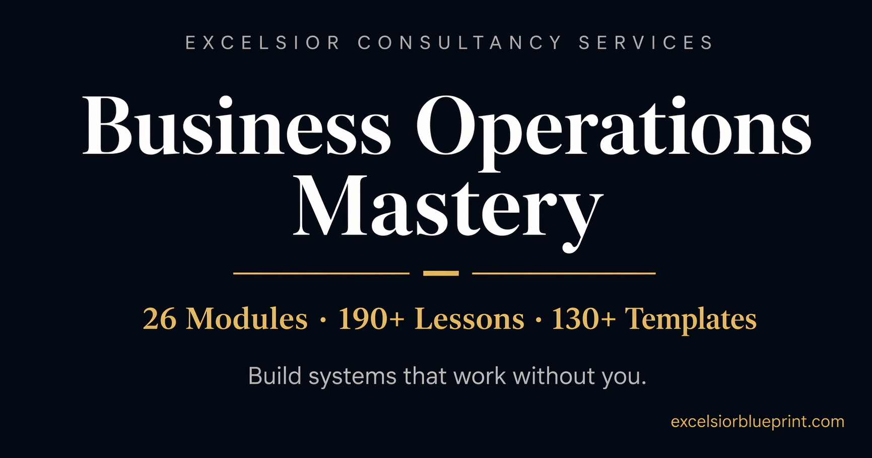 Operational Mastery Business Operations Mastery — 26 Modules for Freelancers & SME Owners